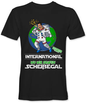 International wo wir saufen scheissegal
