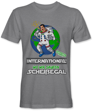 International wo wir saufen scheissegal