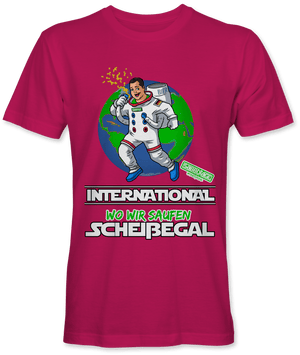 International wo wir saufen scheissegal