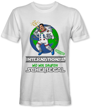 International wo wir saufen scheissegal