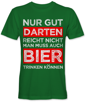 Nur gut Darten reicht nicht