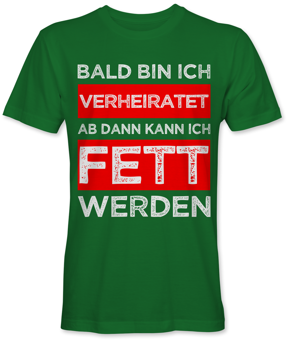 Bald verheiratet und dann fett