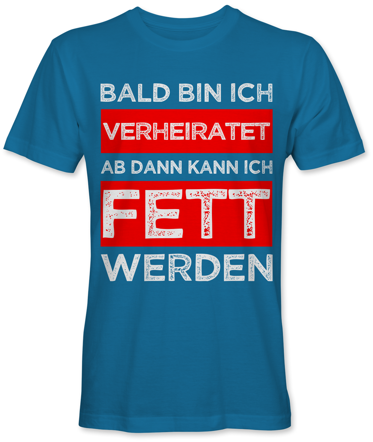 Bald verheiratet und dann fett