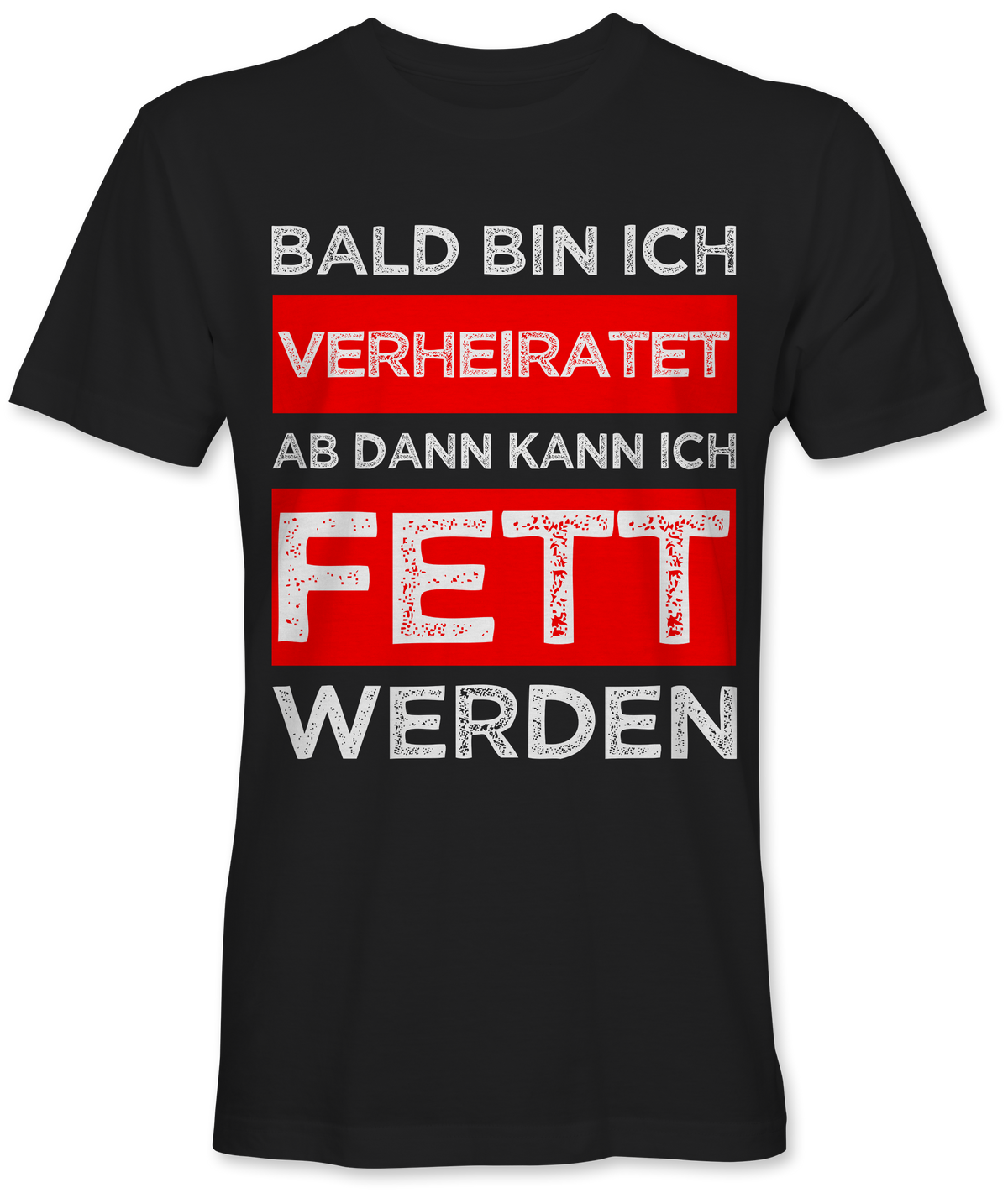 Bald verheiratet und dann fett