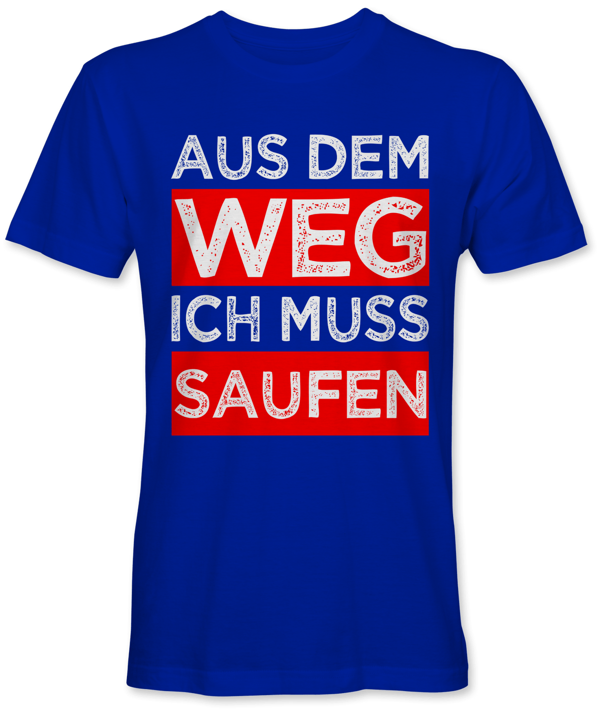 Aus dem Weg ich muss saufen - Kreisligahelden