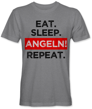 Eat. Sleep. Angeln! Repeat.