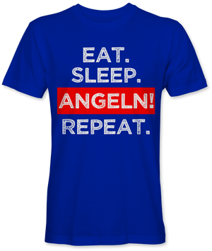 Eat. Sleep. Angeln! Repeat.