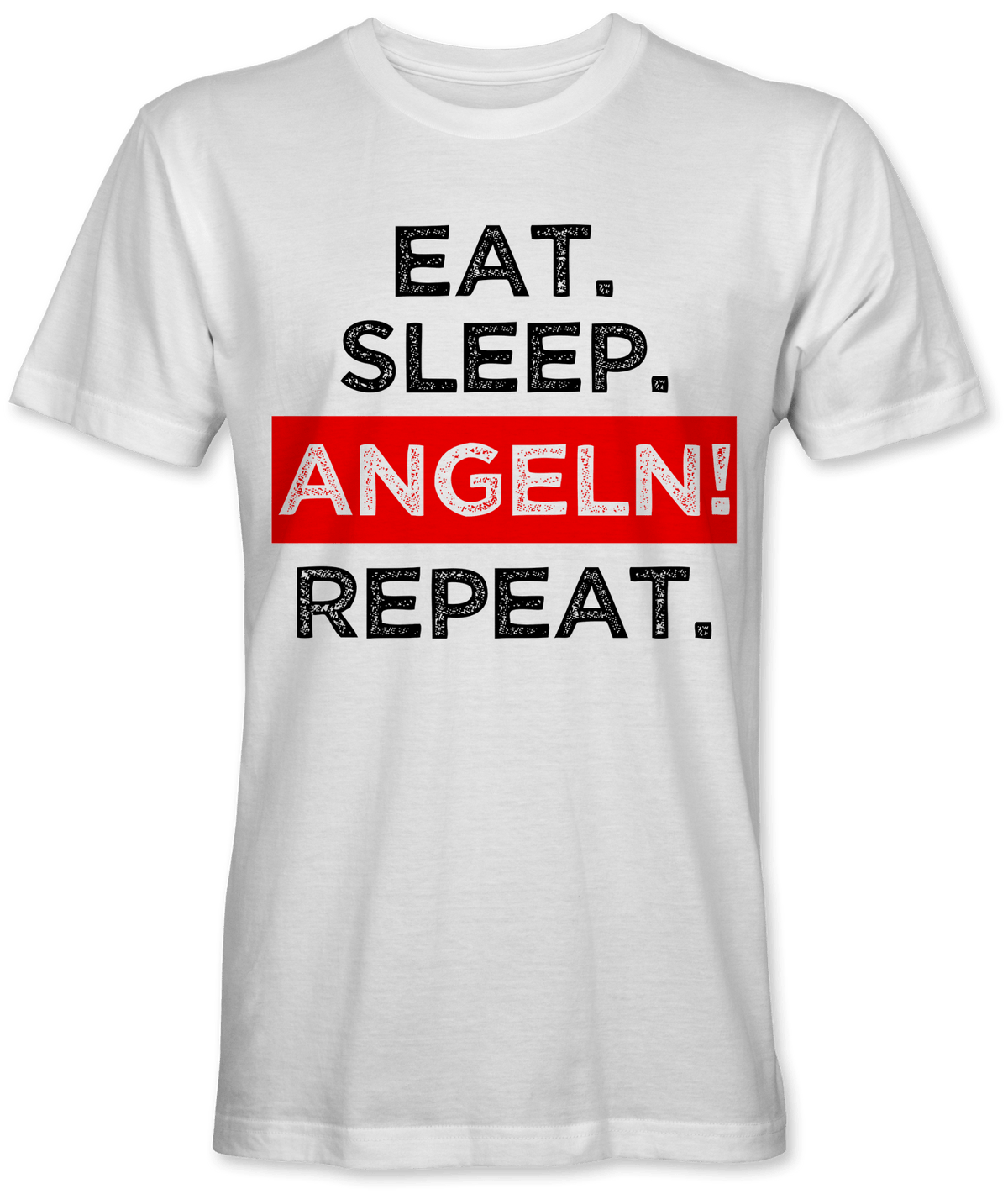 Eat. Sleep. Angeln! Repeat.