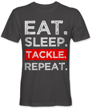 Eat. Sleep. Tackle. Repeat.