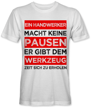 Ein Handwerker macht keine Pausen