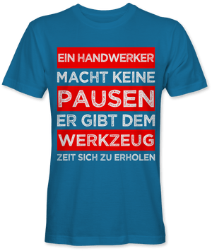 Ein Handwerker macht keine Pausen