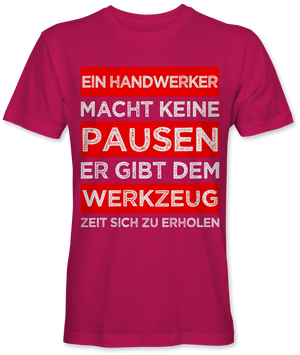 Ein Handwerker macht keine Pausen