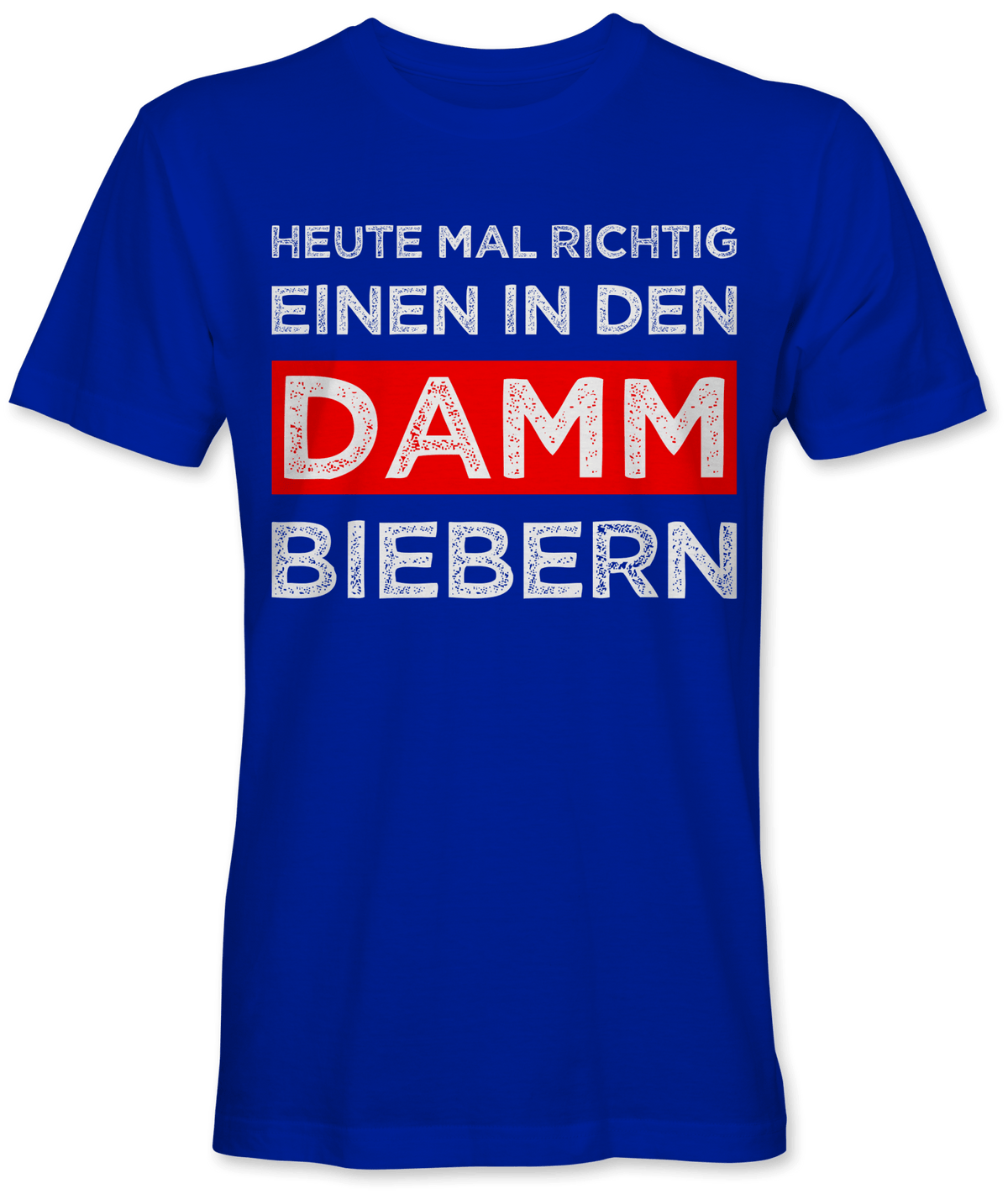 Einen in den Damm biebern