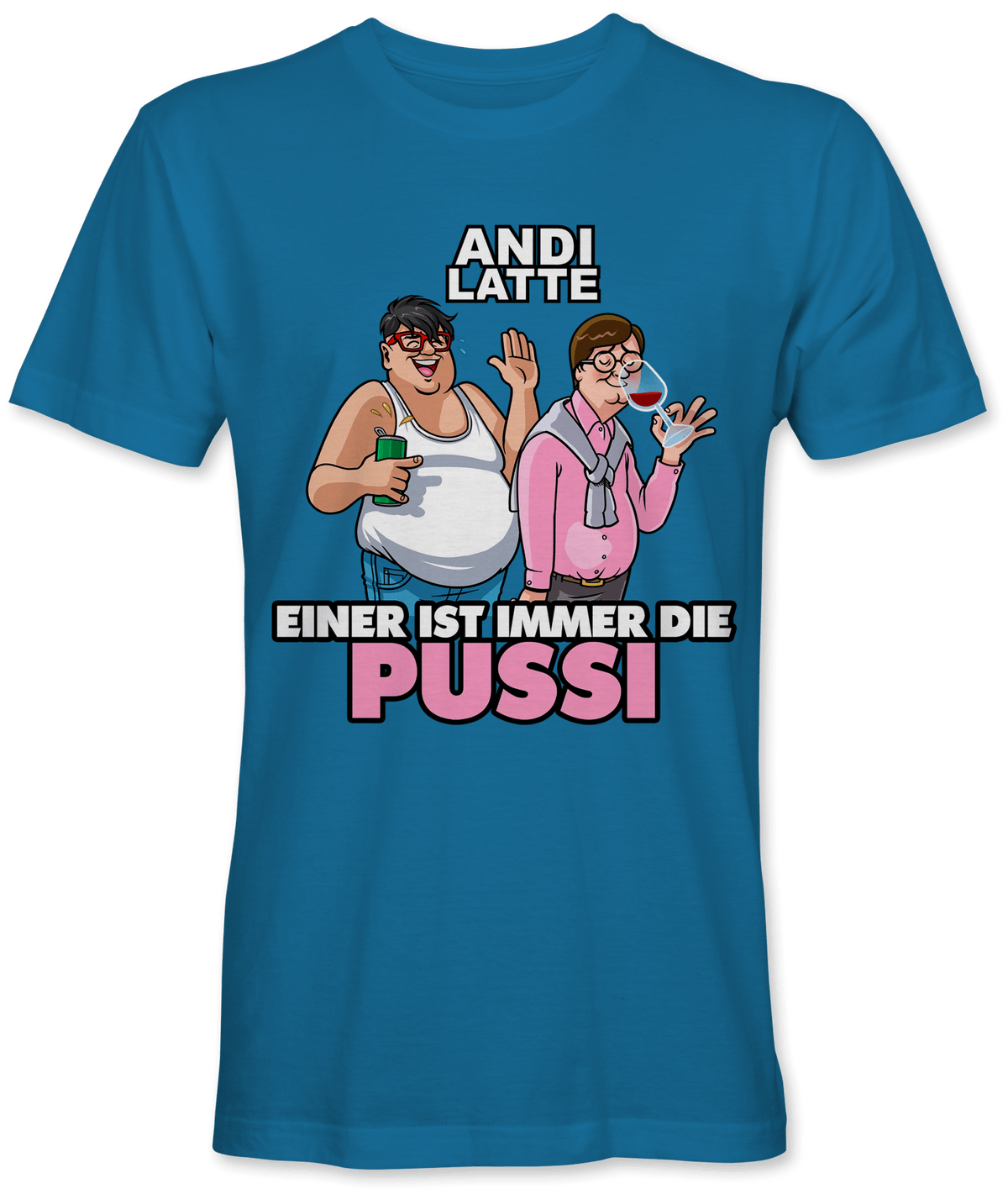 Einer ist immer die Pussi