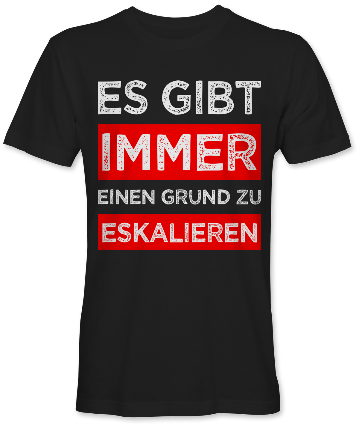 Es gibt immer einen Grund zu eskalieren