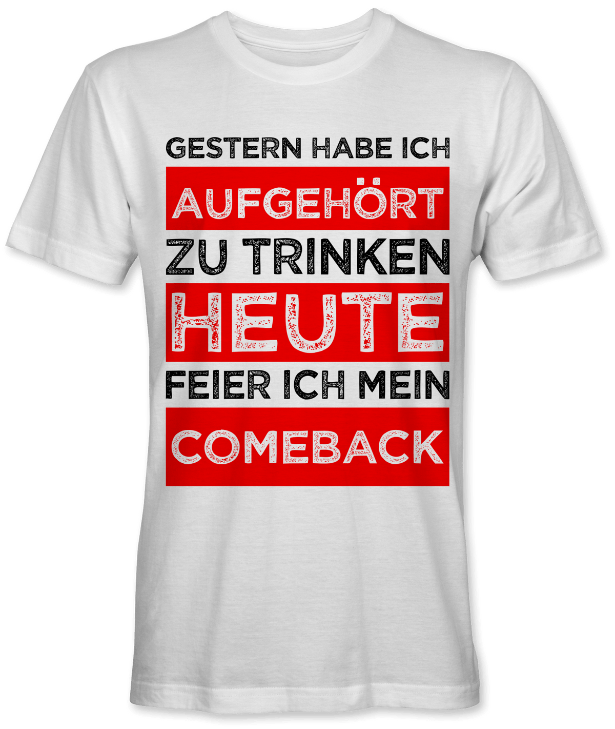 Gestern habe ich aufgehört heute Comeback