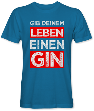 Gib deinem Leben einen Gin