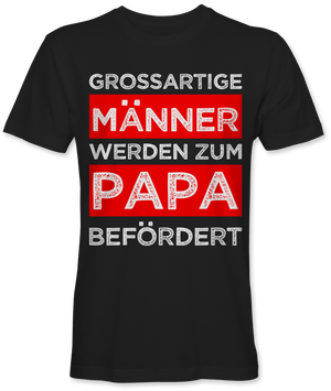 Grossartige Männer werden zum Papa befördert