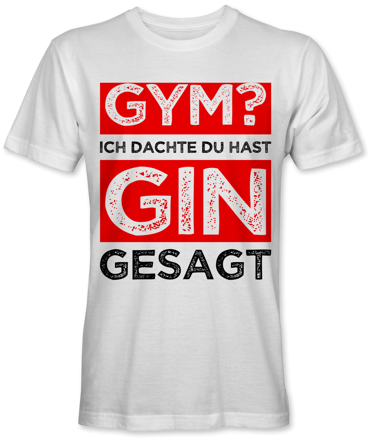 Gym? Ich dachte Gin