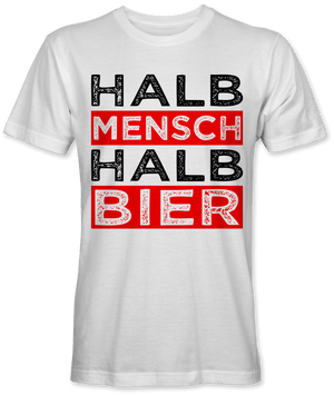 Halb Mensch halb Bier