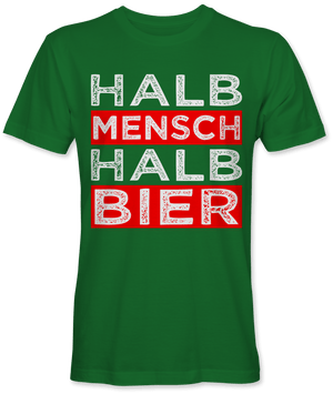 Halb Mensch halb Bier