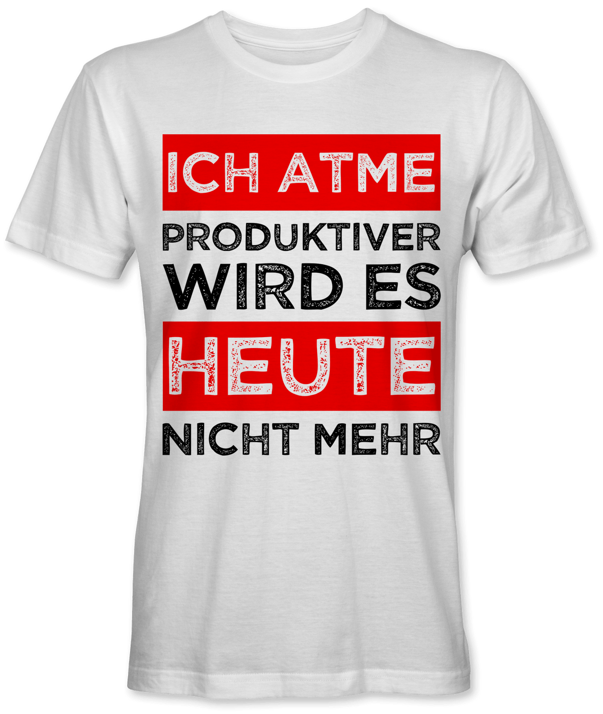 Ich atme produktiver wird es heute nicht mehr