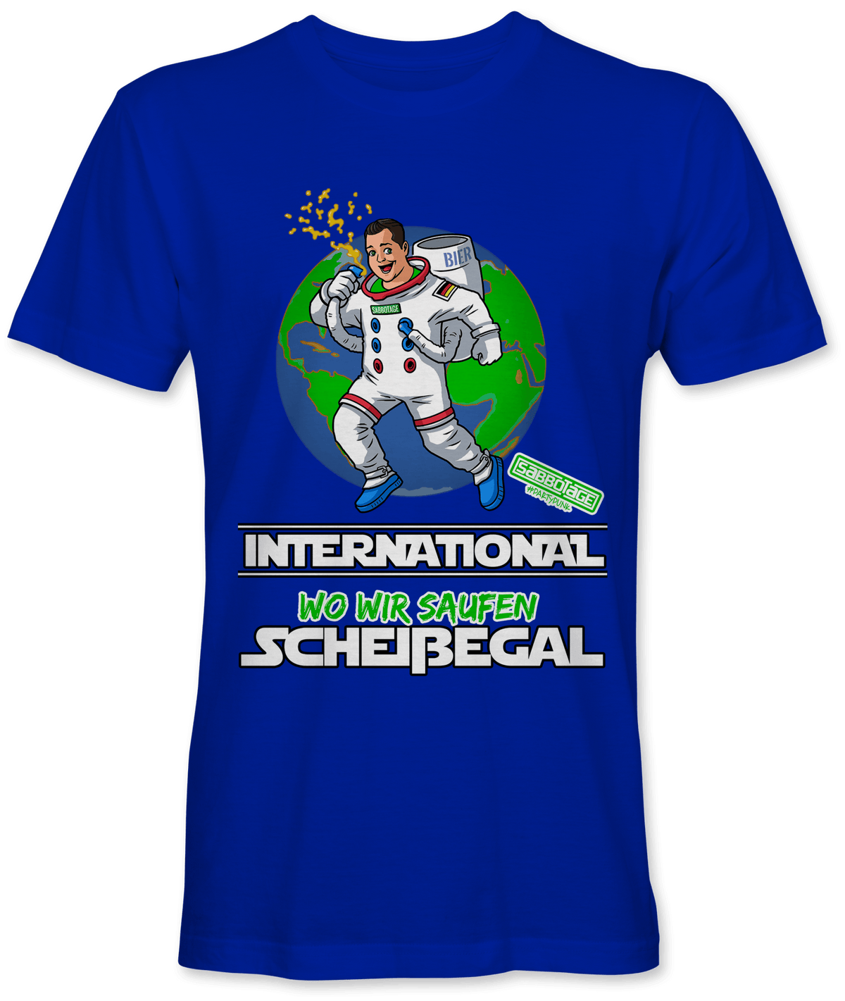 International wo wir saufen scheissegal