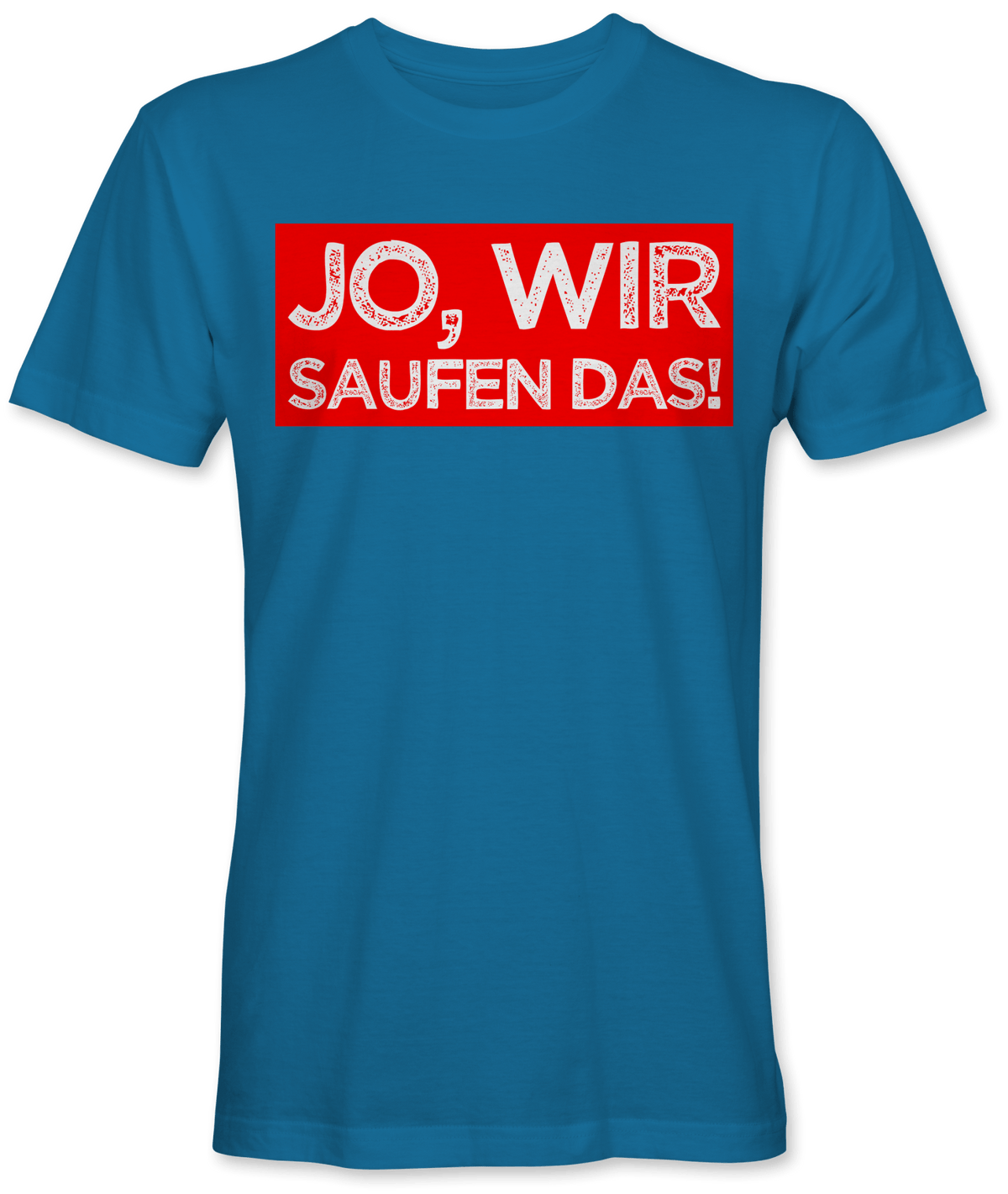 Jo wir saufen das