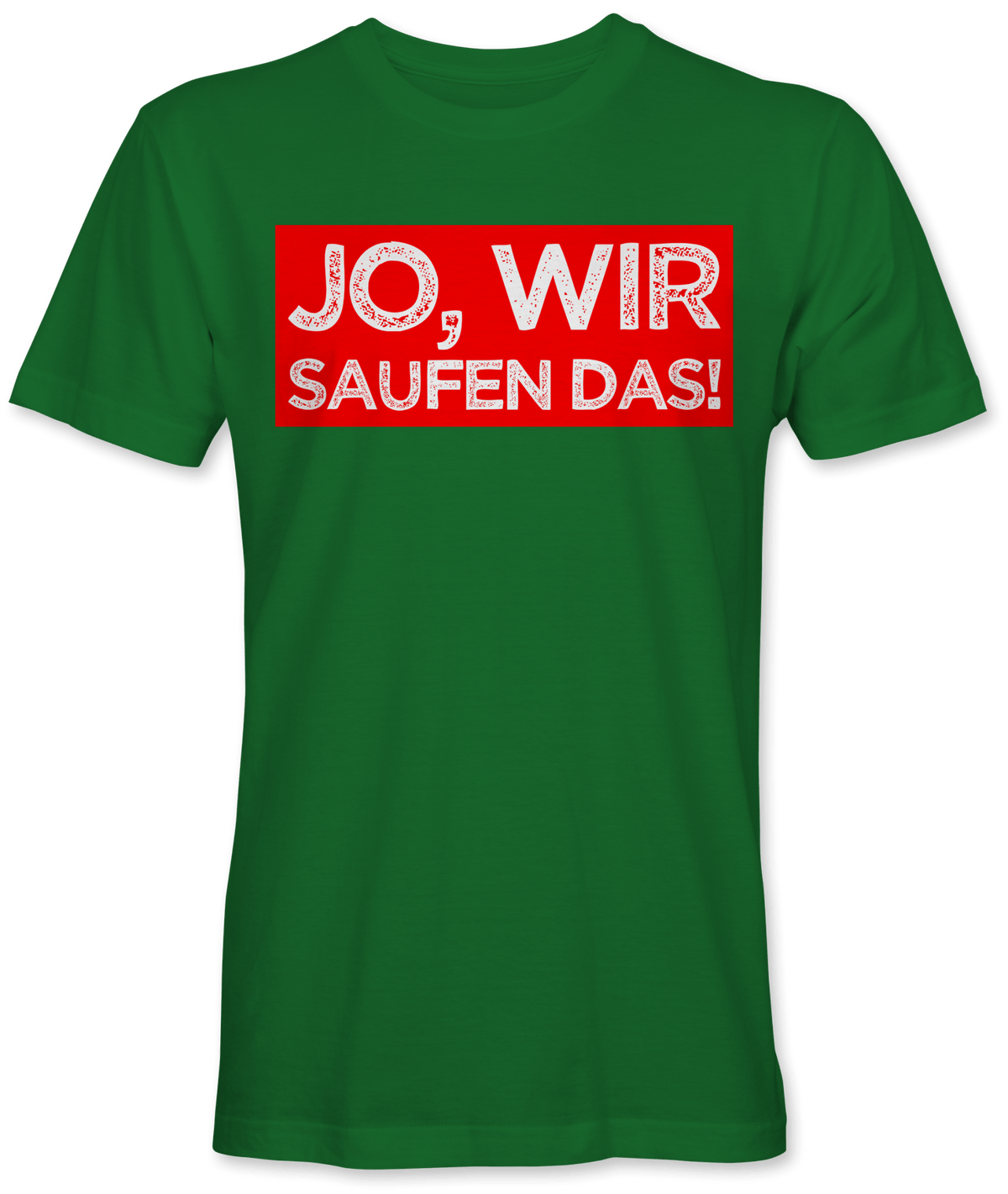 Jo wir saufen das