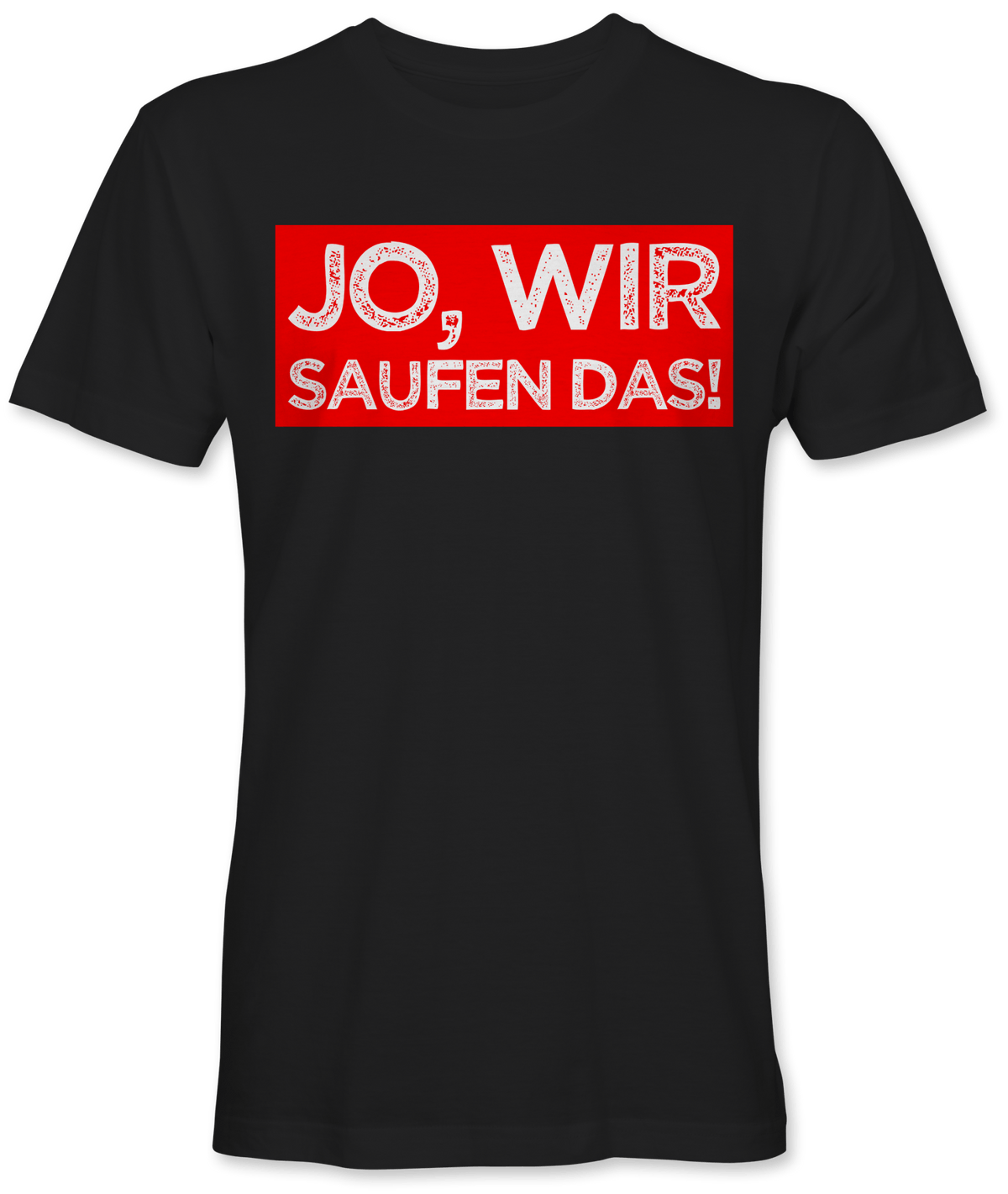 Jo wir saufen das