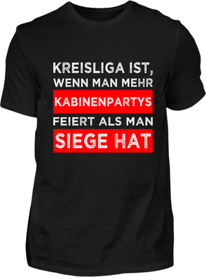 Mehr Kabinenpartys als Siege T-Shirt - Kreisligahelden.de