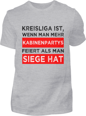 Mehr Kabinenpartys als Siege T-Shirt - Kreisligahelden.de