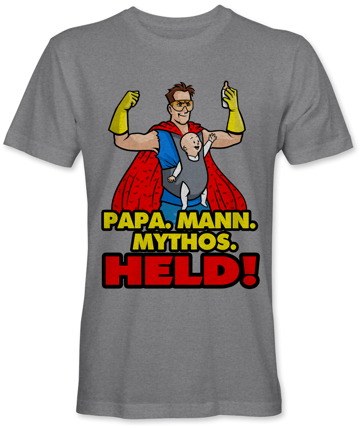 Papa. Mann. Mythos. Held!