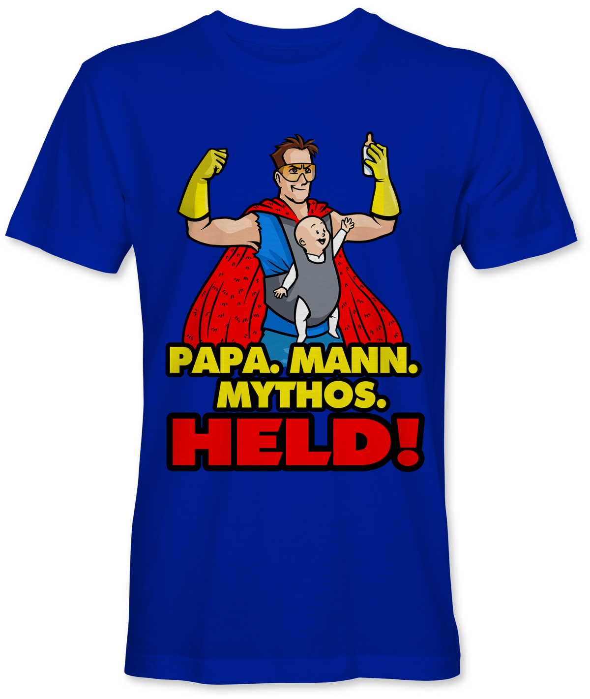 Papa. Mann. Mythos. Held!