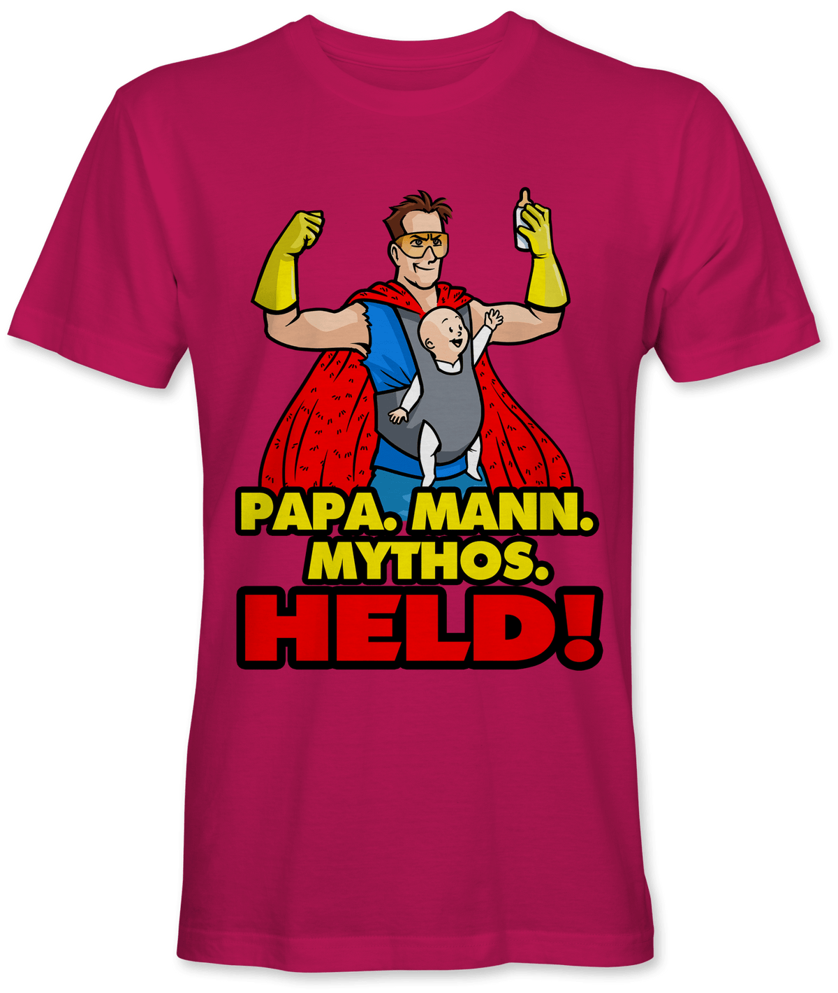 Papa. Mann. Mythos. Held!