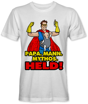 Papa. Mann. Mythos. Held!