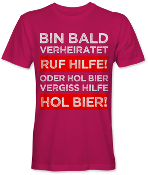 Ruf Hilfe oder hol Bier