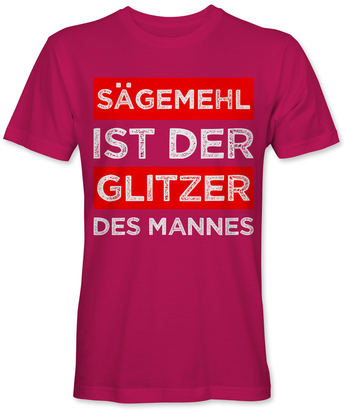 Sägemehl ist der Glitzer des Mannes