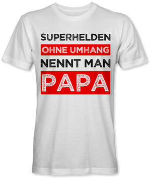 Superhelden ohne Umhang nennt man Papa