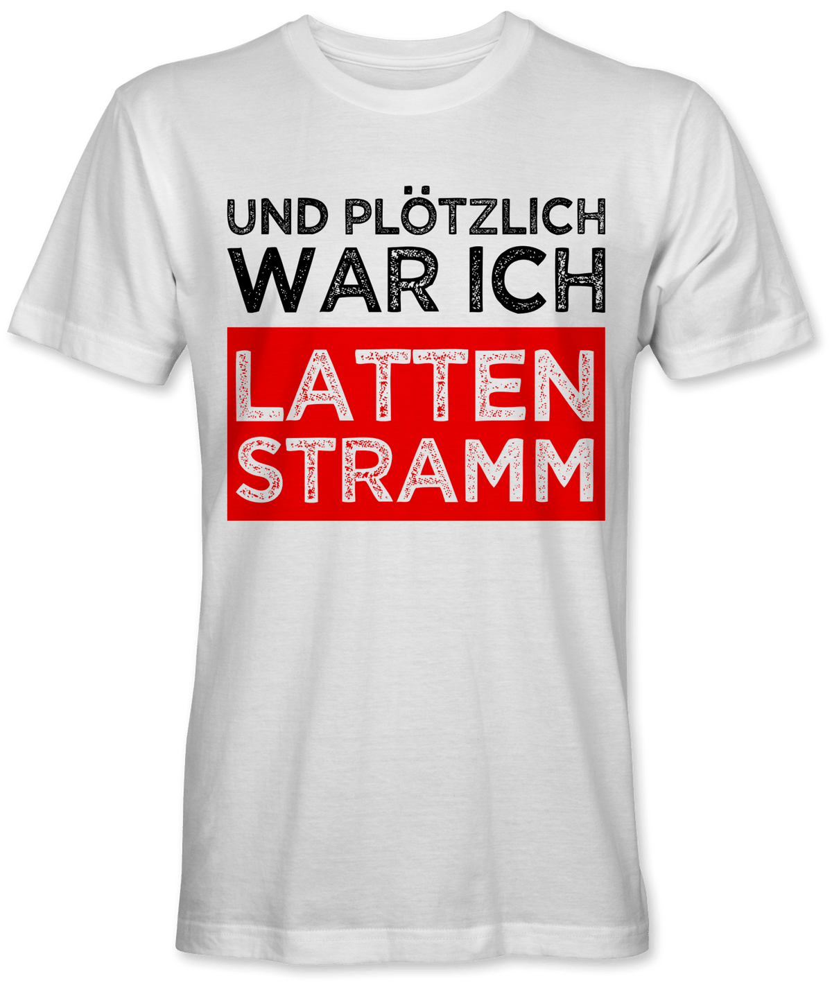 Und plötzlich lattenstramm