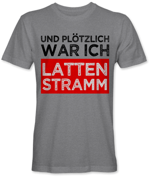 Und plötzlich lattenstramm