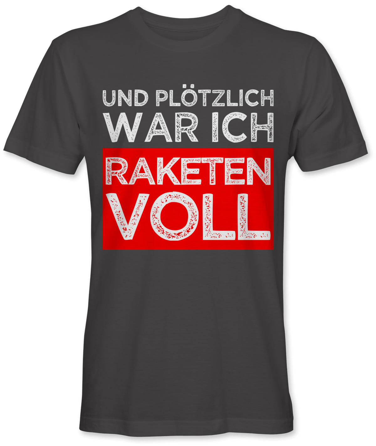 Und plötzlich raketenvoll