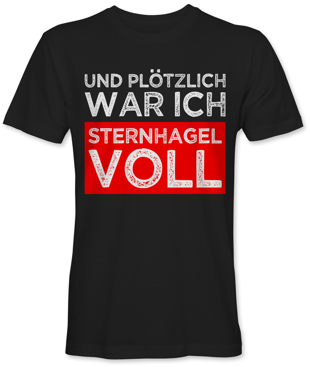 Und plötzlich sternhagelvoll