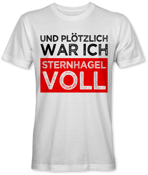 Und plötzlich sternhagelvoll