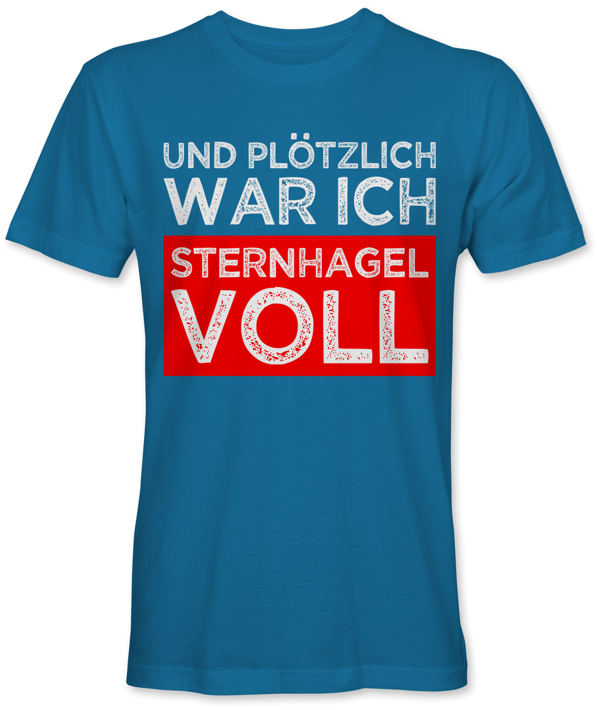 Und plötzlich sternhagelvoll