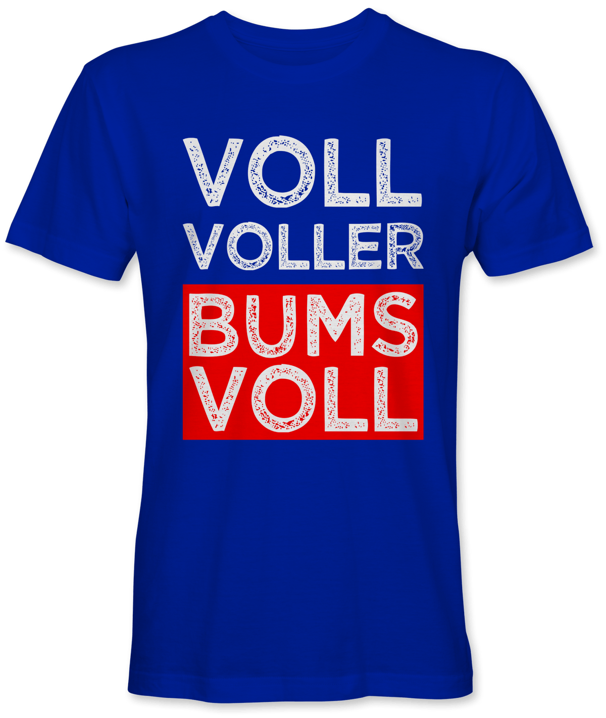 Voll voller bumsvoll