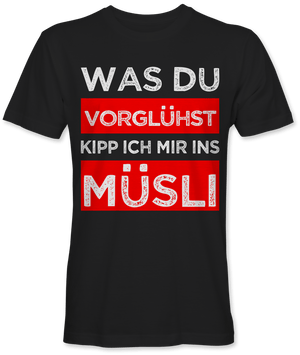 Was du vorglühst kipp ich mir ins Müsli