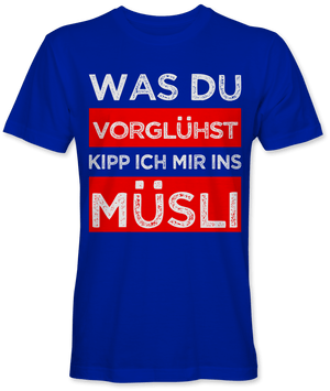 Was du vorglühst kipp ich mir ins Müsli